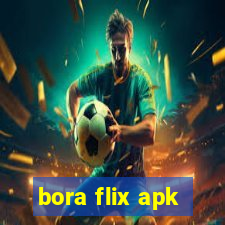 bora flix apk